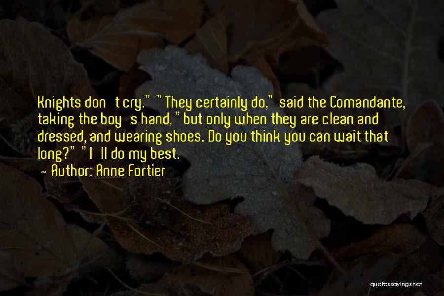 Taking Your Shoes Off Quotes By Anne Fortier