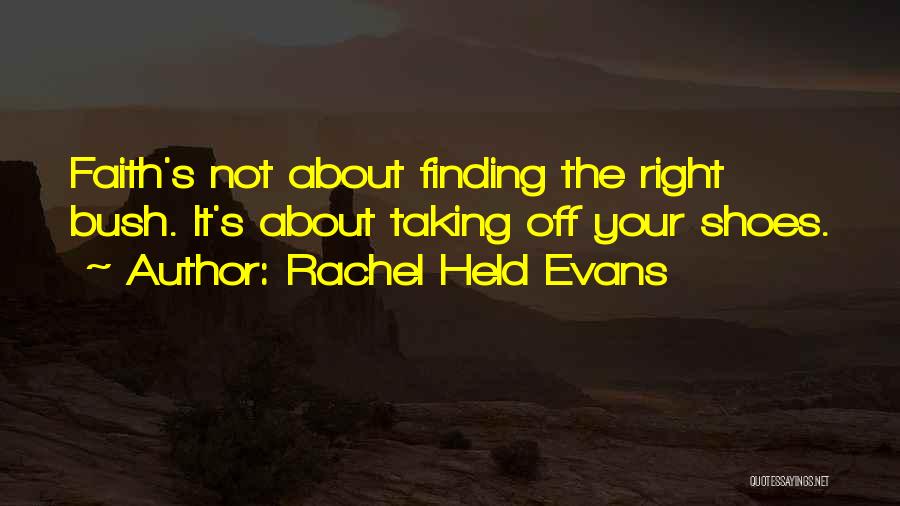 Taking Your Shoes Off Quotes By Rachel Held Evans