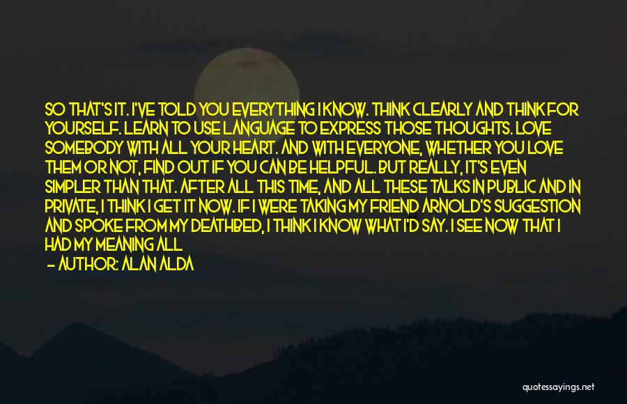 Taking Your Time Quotes By Alan Alda