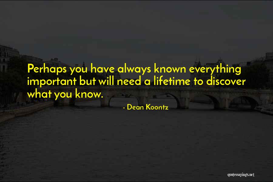 Takkan Kemana Quotes By Dean Koontz Takkan Kemana Quotes By Dean Koontz