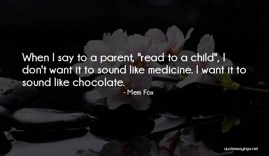 Takkens Paso Robles Quotes By Mem Fox Takkens Paso Robles Quotes By Mem Fox