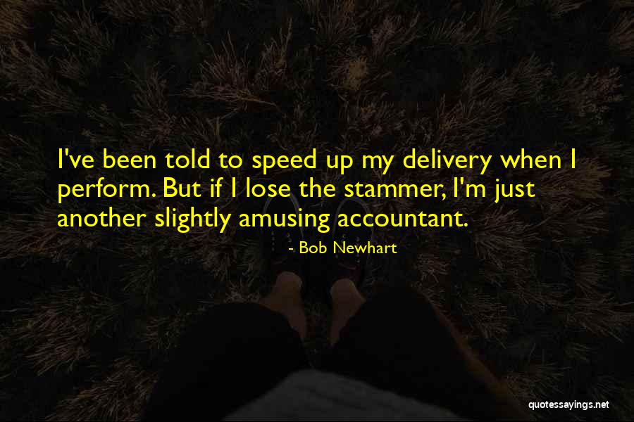 Takodana Quotes By Bob Newhart Takodana Quotes By Bob Newhart