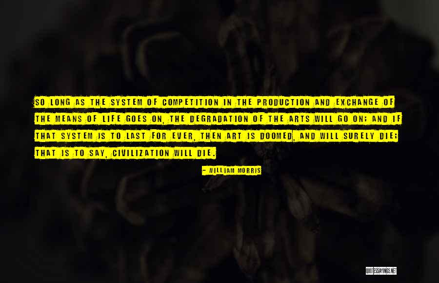 Takowsky Gary Quotes By William Morris Takowsky Gary Quotes By William Morris