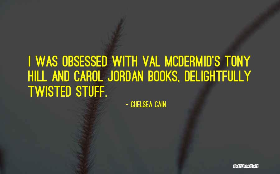 Taktik Cz Quotes By Chelsea Cain Taktik Cz Quotes By Chelsea Cain