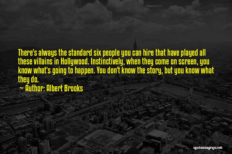 Takumar Quotes By Albert Brooks