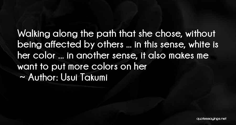 Takumi Quotes By Usui Takumi