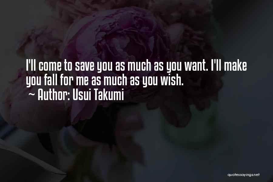 Takumi Quotes By Usui Takumi