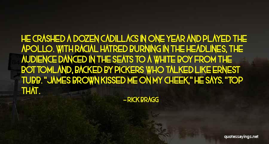 Takuro Ao Quotes By Rick Bragg Takuro Ao Quotes By Rick Bragg