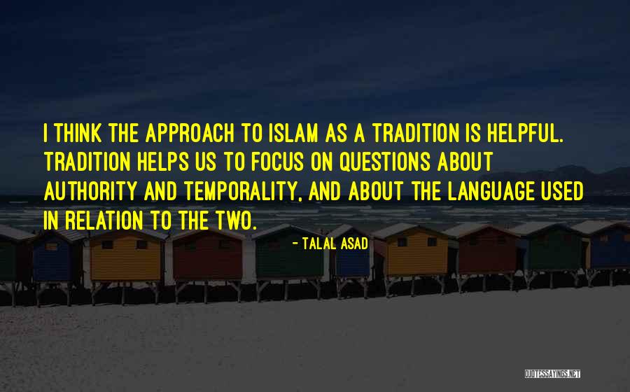 Takvimi Ne Quotes By Talal Asad Takvimi Ne Quotes By Talal Asad