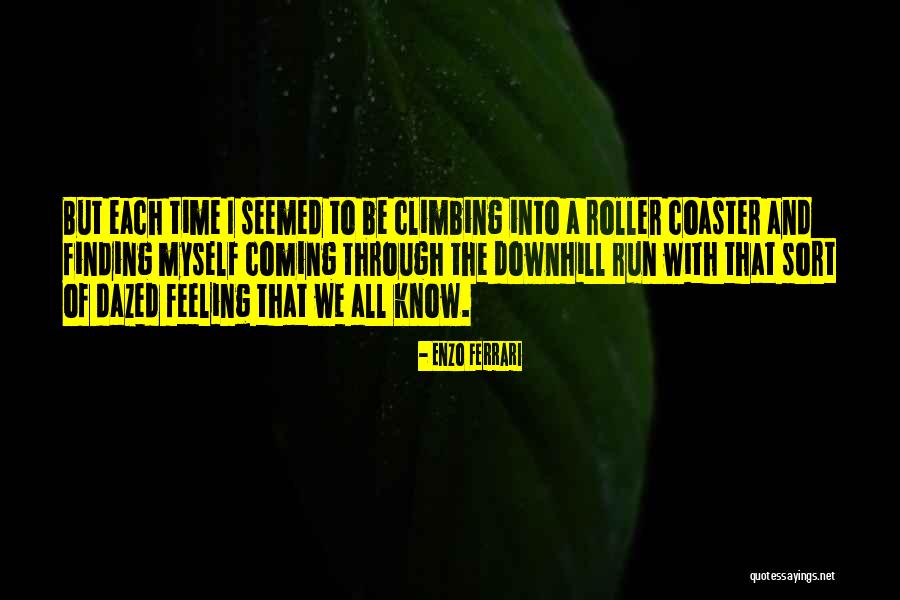 Takyia Quotes By Enzo Ferrari Takyia Quotes By Enzo Ferrari