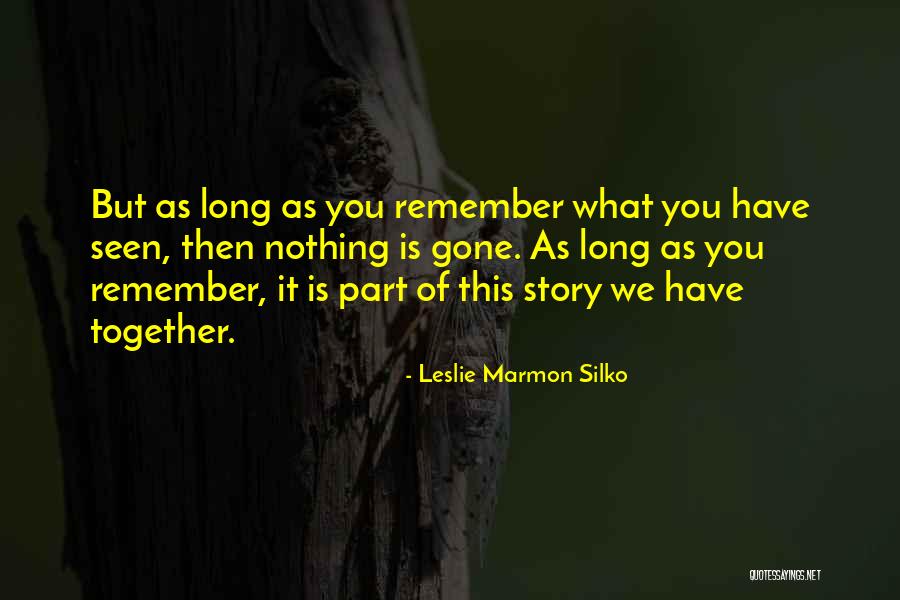 Takyra Stewart Quotes By Leslie Marmon Silko Takyra Stewart Quotes By Leslie Marmon Silko