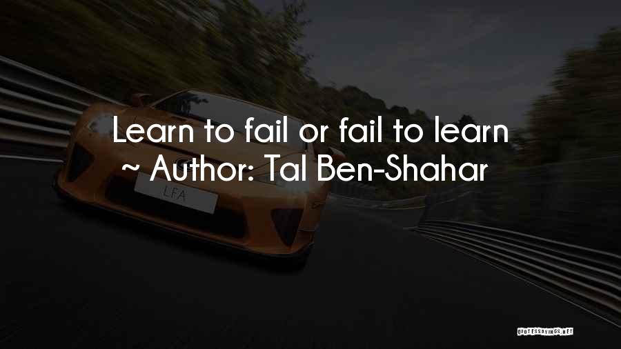Tal Ben-Shahar Quotes 452761