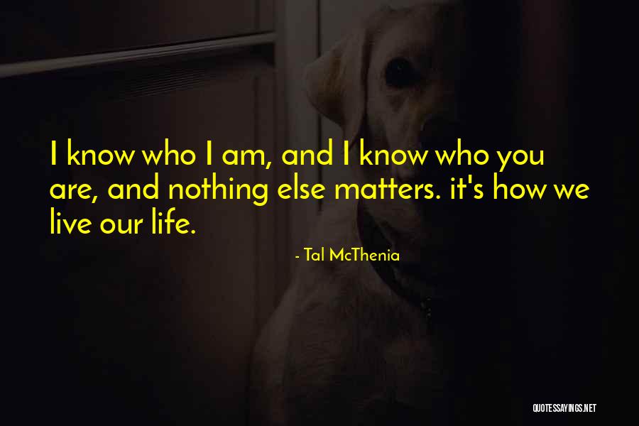 Tal McThenia Quotes 1192256 Tal McThenia Quotes 1192256