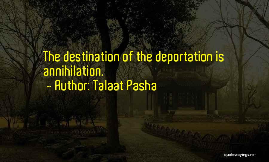 Talaat Pasha Quotes 1286286