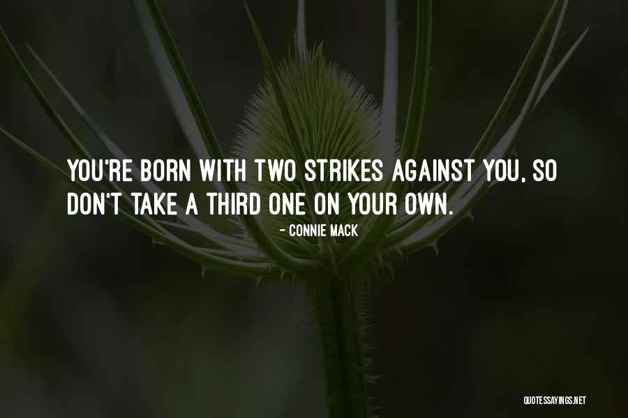 Taladros Historia Quotes By Connie Mack Taladros Historia Quotes By Connie Mack
