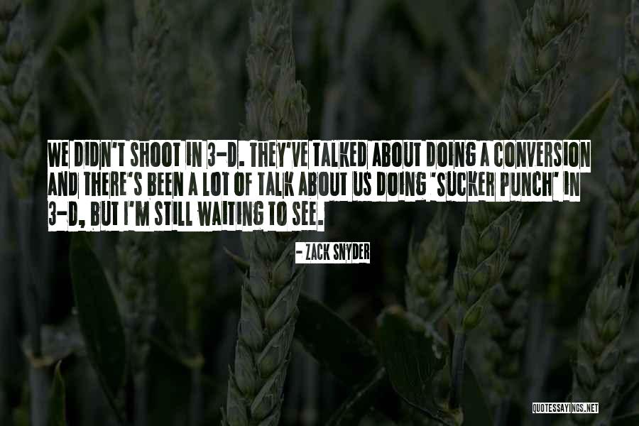 Taladros Makita Quotes By Zack Snyder Taladros Makita Quotes By Zack Snyder