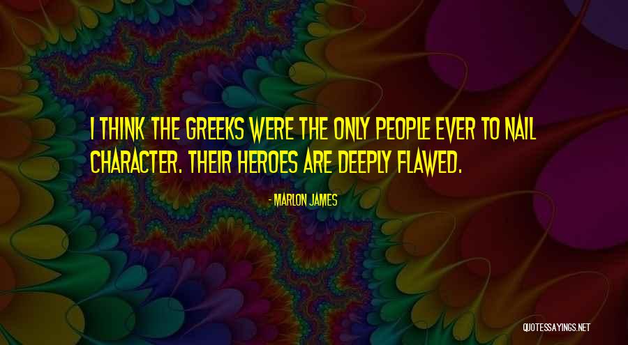 Talagang Dhol Quotes By Marlon James Talagang Dhol Quotes By Marlon James