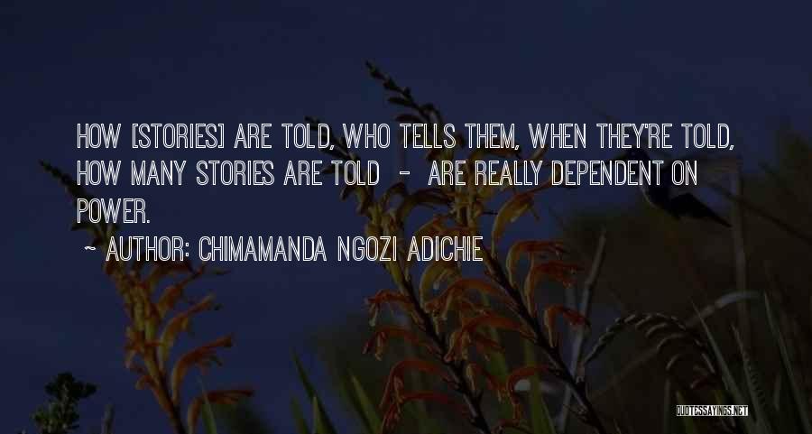 Talagang Sagher Quotes By Chimamanda Ngozi Adichie