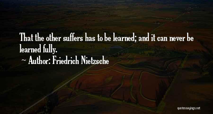 Talagang Sagher Quotes By Friedrich Nietzsche