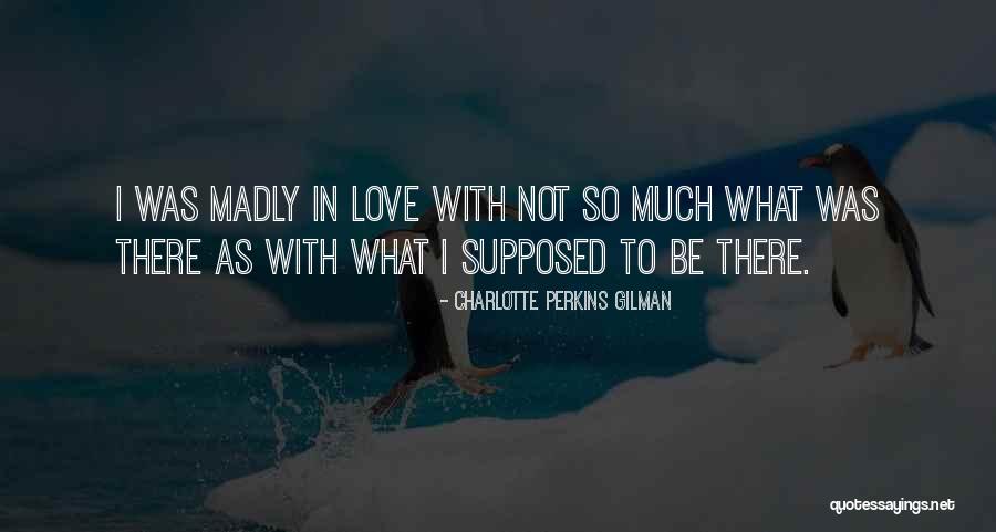 Talam Dua Muka Quotes By Charlotte Perkins Gilman Talam Dua Muka Quotes By Charlotte Perkins Gilman