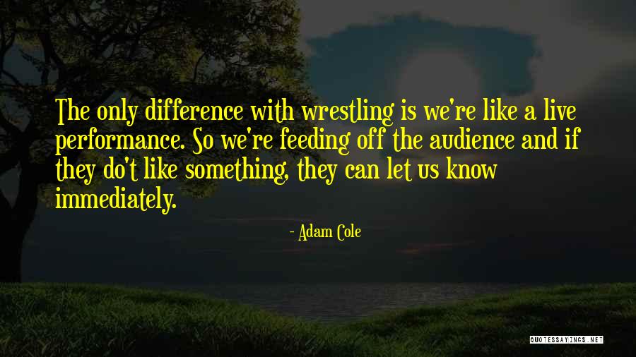 Talamanca Costa Quotes By Adam Cole Talamanca Costa Quotes By Adam Cole