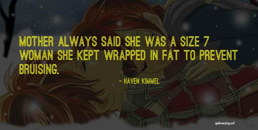 Talamas Camandari Quotes By Haven Kimmel Talamas Camandari Quotes By Haven Kimmel