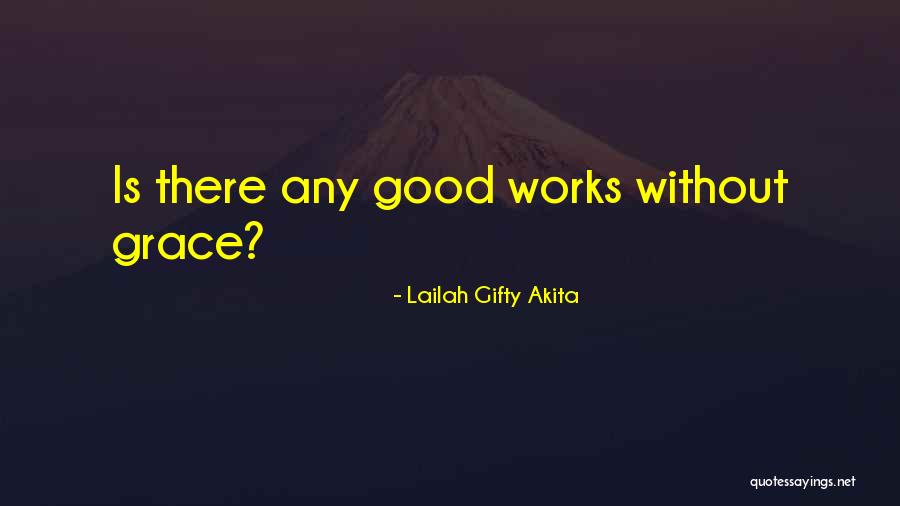 Talamini Ijs Quotes By Lailah Gifty Akita Talamini Ijs Quotes By Lailah Gifty Akita