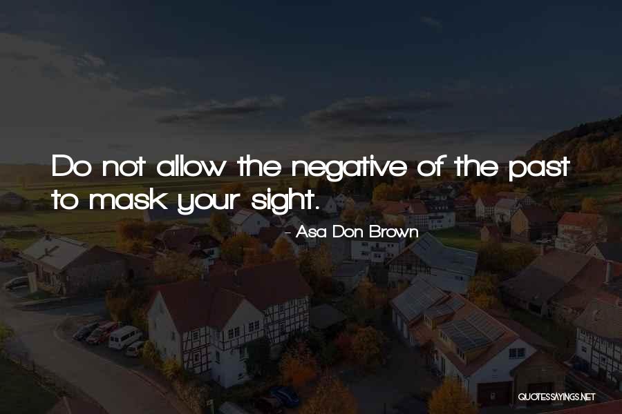Talamini Ijssalon Quotes By Asa Don Brown Talamini Ijssalon Quotes By Asa Don Brown