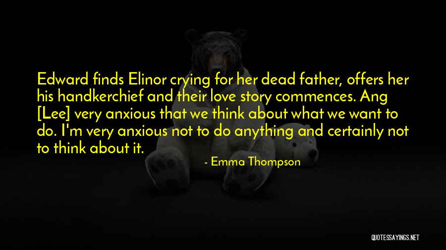 Talar Quotes By Emma Thompson Talar Quotes By Emma Thompson
