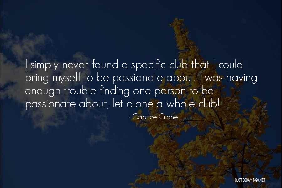 Talayeh Khatibi Quotes By Caprice Crane Talayeh Khatibi Quotes By Caprice Crane