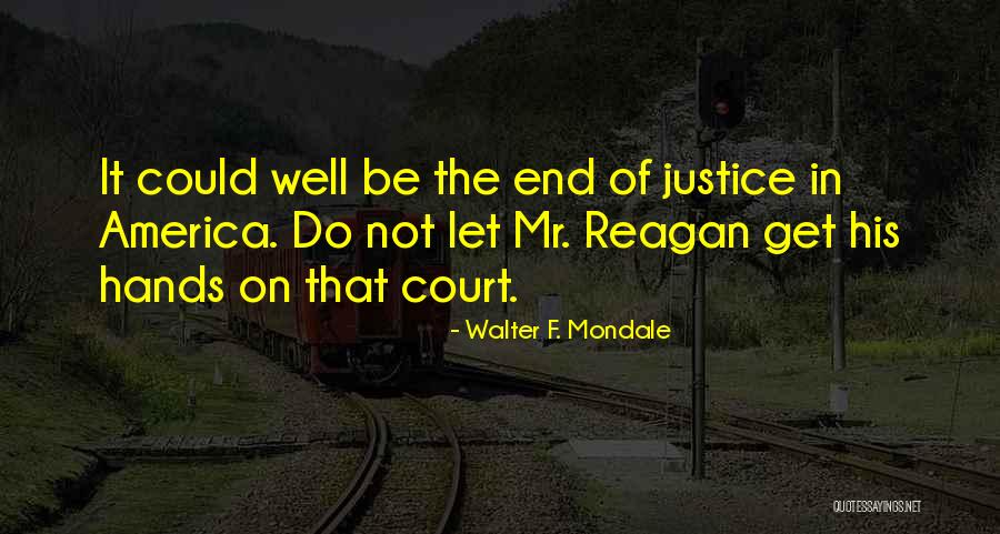Talc Quotes By Walter F. Mondale Talc Quotes By Walter F. Mondale