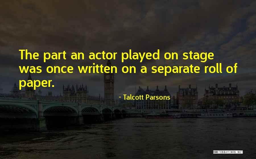 Talcott Parsons Quotes 552724