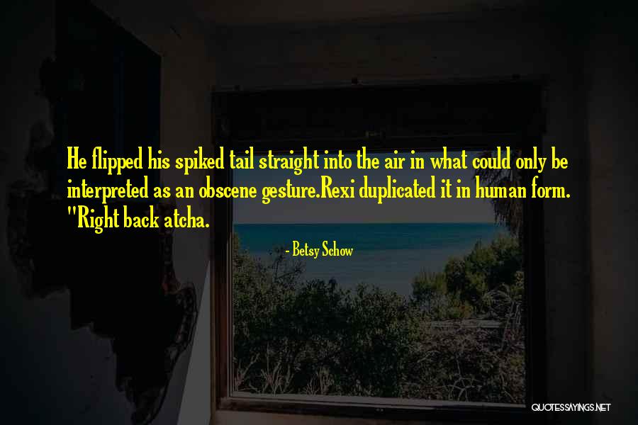 Tale Tail Quotes By Betsy Schow Tale Tail Quotes By Betsy Schow
