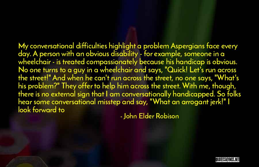 Taleah Huempfner Quotes By John Elder Robison Taleah Huempfner Quotes By John Elder Robison