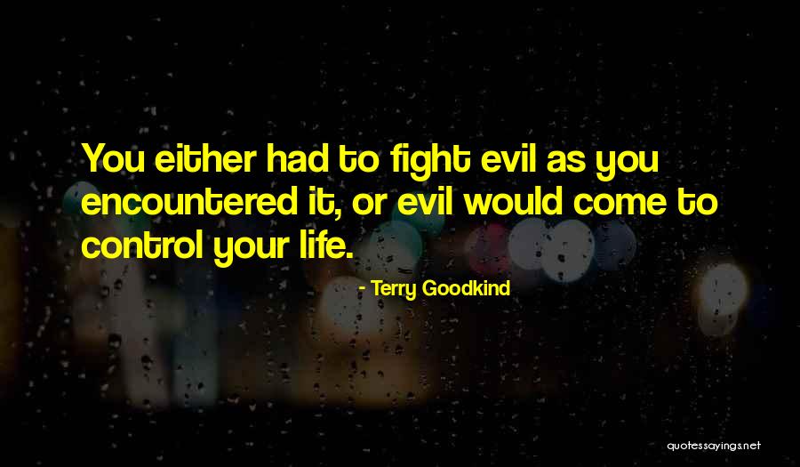 Talebzadeh Dentist Quotes By Terry Goodkind Talebzadeh Dentist Quotes By Terry Goodkind