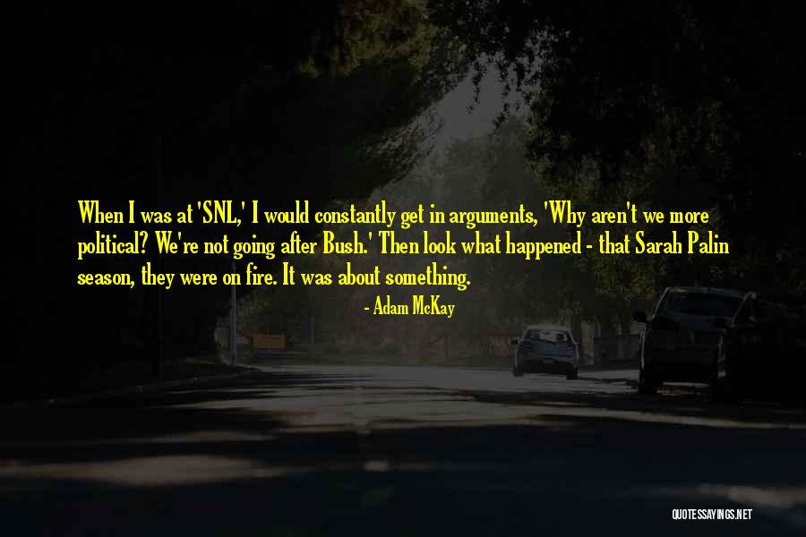 Talei Fong Quotes By Adam McKay Talei Fong Quotes By Adam McKay