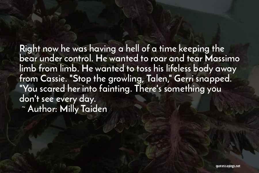 Talen-jei Quotes By Milly Taiden