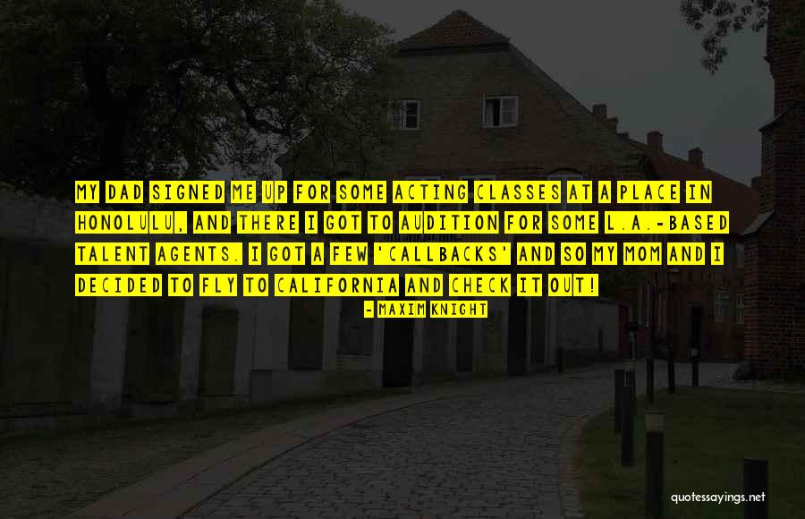 Talent Agents Quotes By Maxim Knight Talent Agents Quotes By Maxim Knight