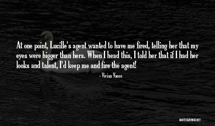 Talent Agents Quotes By Vivian Vance Talent Agents Quotes By Vivian Vance