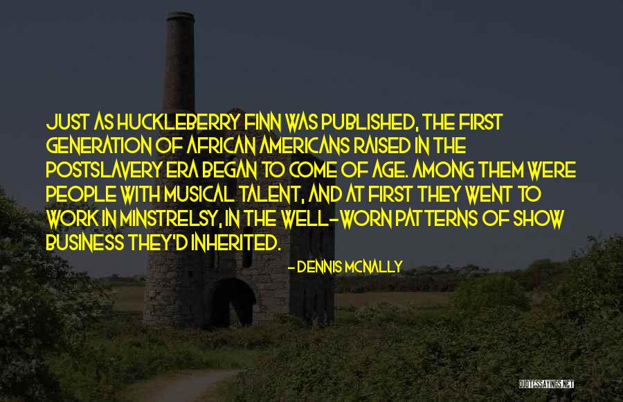 Talent And Age Quotes By Dennis McNally Talent And Age Quotes By Dennis McNally