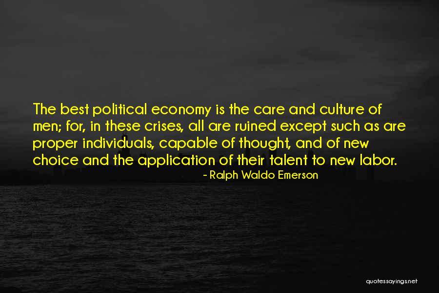 Talent And Culture Quotes By Ralph Waldo Emerson Talent And Culture Quotes By Ralph Waldo Emerson