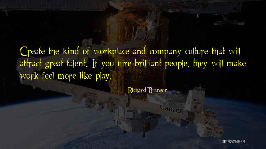 Talent And Culture Quotes By Richard Branson Talent And Culture Quotes By Richard Branson