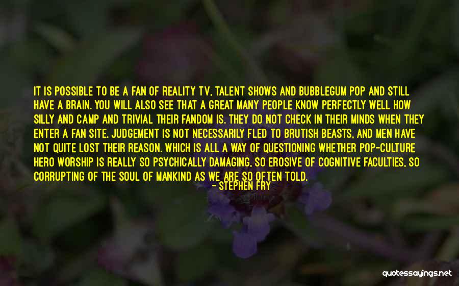 Talent And Culture Quotes By Stephen Fry Talent And Culture Quotes By Stephen Fry