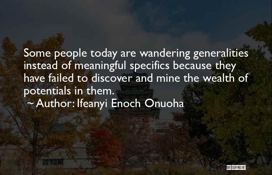 Talent And Genius Quotes By Ifeanyi Enoch Onuoha