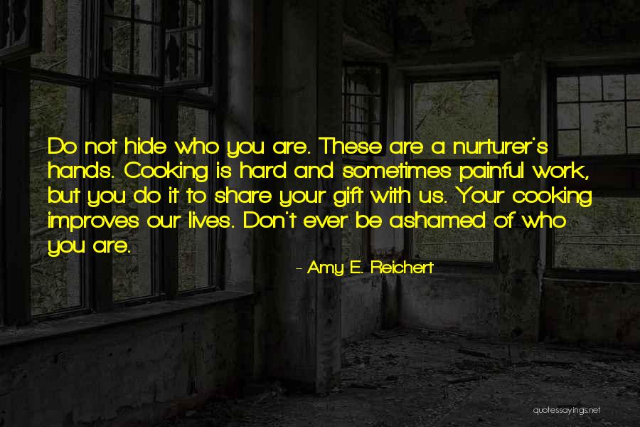 Talent And Hard Work Quotes By Amy E. Reichert