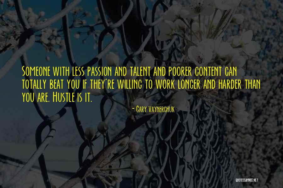 Talent And Hard Work Quotes By Gary Vaynerchuk