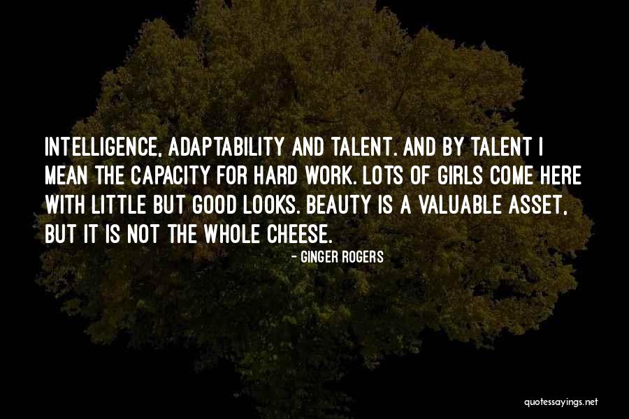 Talent And Hard Work Quotes By Ginger Rogers