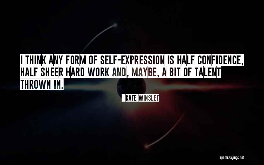 Talent And Hard Work Quotes By Kate Winslet