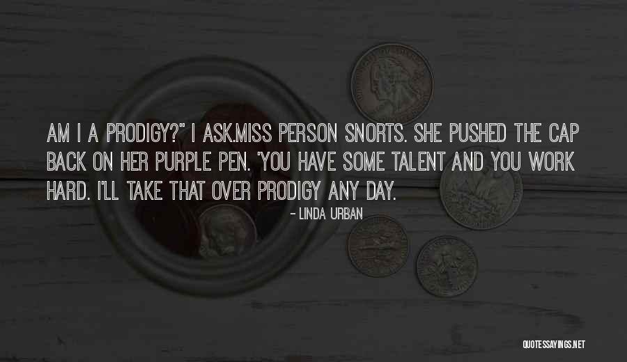 Talent And Hard Work Quotes By Linda Urban