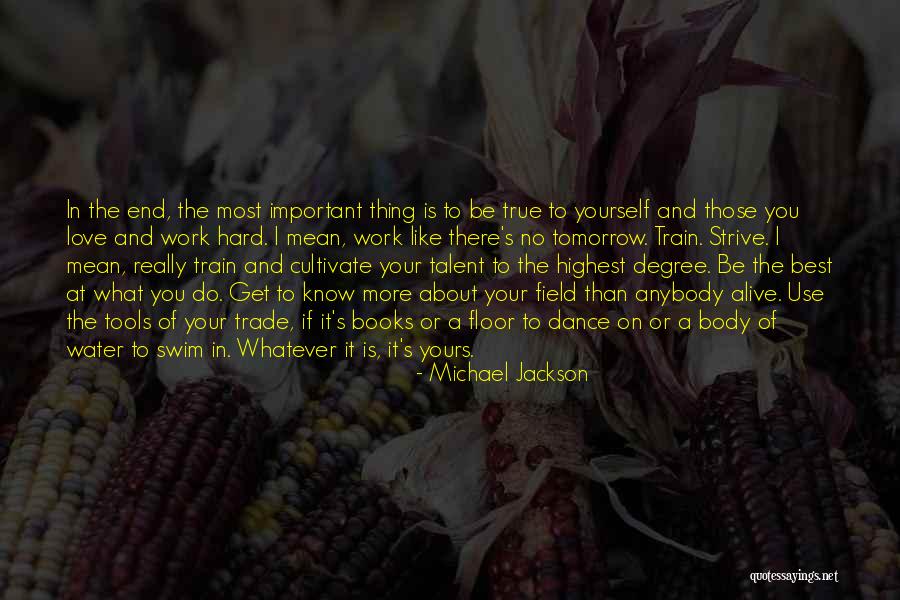 Talent And Hard Work Quotes By Michael Jackson